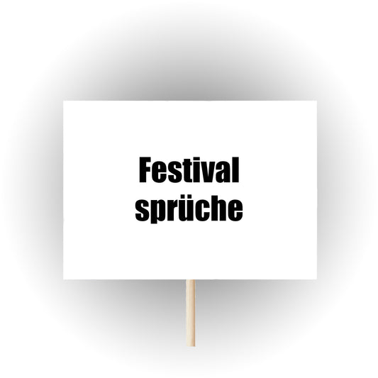 Festival Sprüche - Pappschild von HS Official