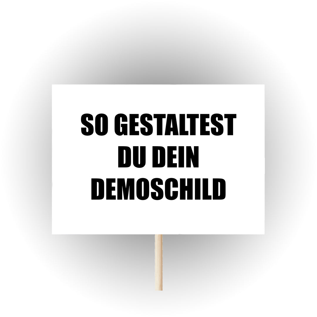 Demo Plakate gestalten: Darauf solltest du achten