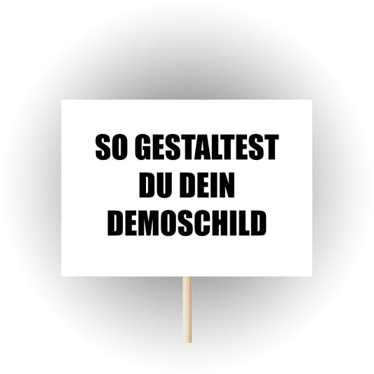 Demo Plakate gestalten: Darauf solltest du achten